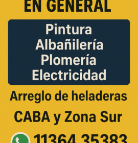 Albañilería, Plomería,Pintor.