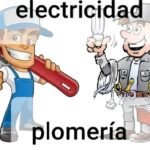 Electricidad. Plomería. Soldaduras eléctricas