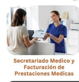 Secretaria administrativa médica y prestacion y facturacion medica