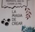 La magia de crear